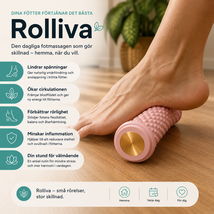 Rolliva - Naturlig smärtlindring för trötta fötter